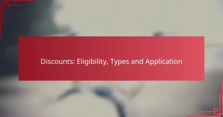 Discounts: Eligibility, Types and Application