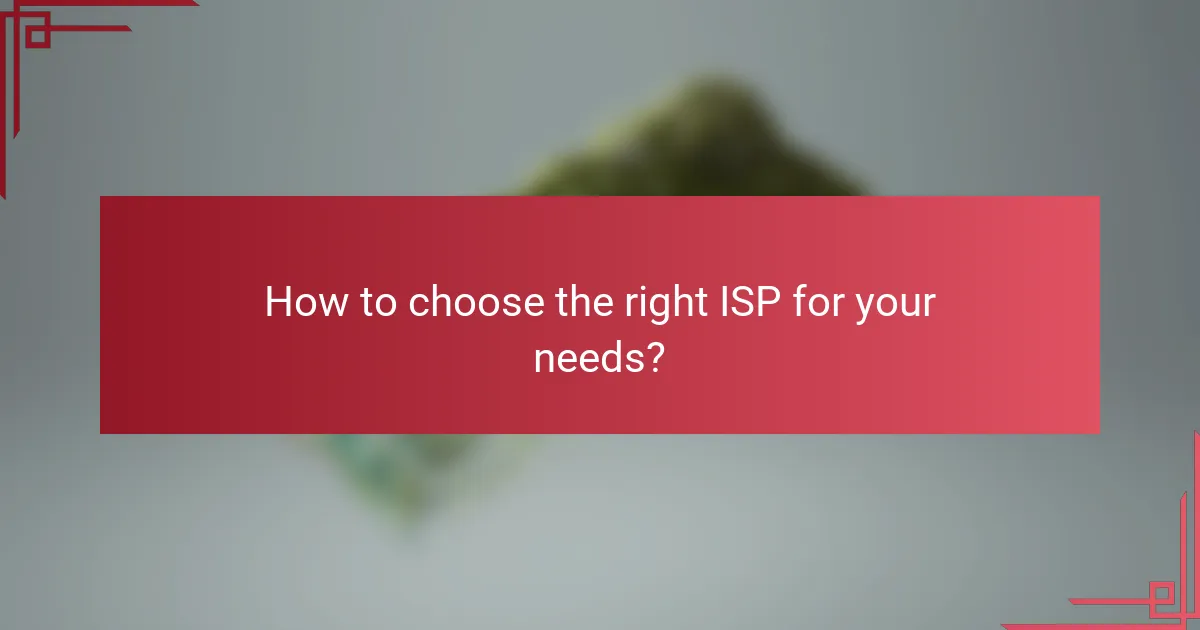How to choose the right ISP for your needs?